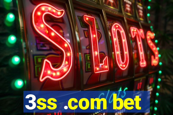 3ss .com bet